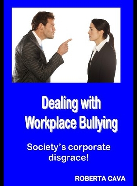 【预售】Dealing with Workplace Bullying: Society's Corpor