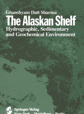 【预售】The Alaskan Shelf: Hydrographic, Sedimentary, ...