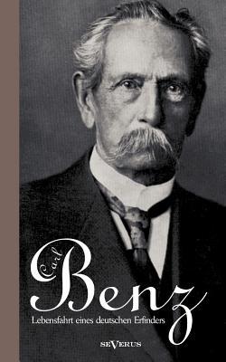 【预售】Carl Benz. Lebensfahrt Eines Deutsch...