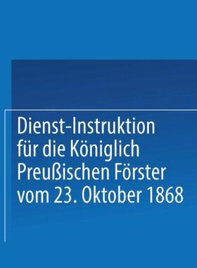 【预订】Dienst-Instruktion Fur Die Koniglich...