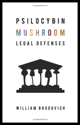 【预售】Psilocybin Mushroom Legal Defenses