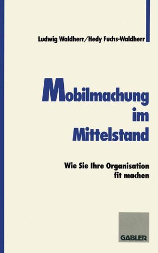 【预售】Mobilmachung Im Mittelstand: Wie Sie Ihre Orga...