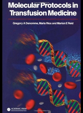 【预售】Molecular Protocols in Transfusion Medicine