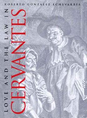【预售】Love and the Law in Cervantes