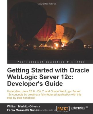 【预售】Getting Started with Oracle Weblogic Server 12...