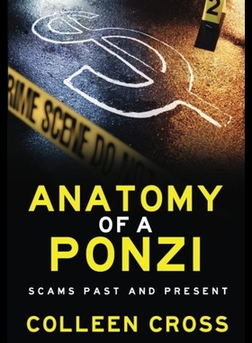 【预售】Anatomy of a Ponzi: Scams Past and Present