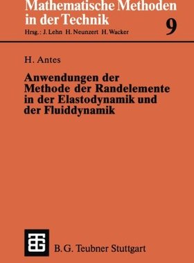 【预售】Anwendungen Der Methode Der Randelem...