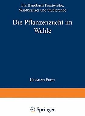 【预订】Die Pflanzenzucht Im Walde: Ein Hand...
