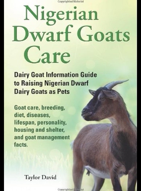 【预售】Nigerian Dwarf Goats Care: Dairy Goat