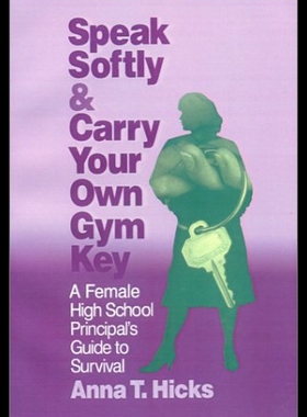 【预售】Speak Softly & Carry Your Own Gym Key: A Female H