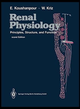 【预售】Renal Physiology: Principles, Structure, and Func