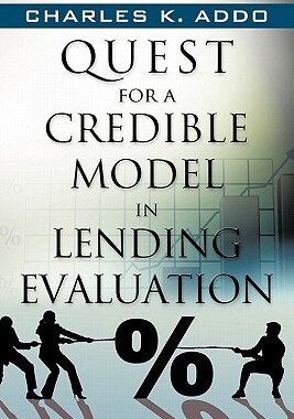 【预售】Quest for a Credible Model in Lending Evaluation