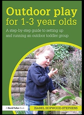 【预售】Outdoor Play for 1-3 Year Olds: How to Set Up and