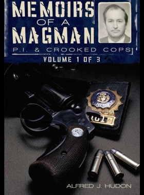 【预售】Memoirs of a Magman: P.I. & Crooked Cops: Volume