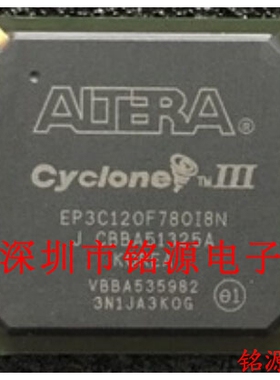【铭源电子】全新原装 EP3C120F780I8N EP3C120F780I8 BGA780芯片