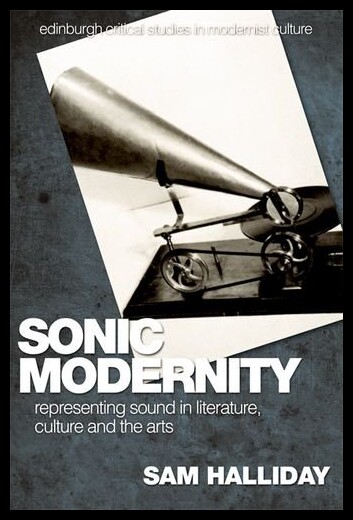 【预售】Sonic Modernity: Representing Sound in Literature