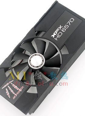 XFX讯景HD6570/7750/HD7770/7850/魔将 魔尊 魔神 显卡散热风扇