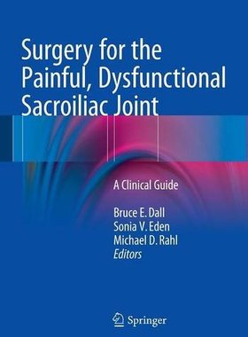 【预订】Surgery for the Painful, Dysfunction...