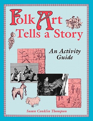 【预售】Folk Art Tells a Story: An Activity Guide