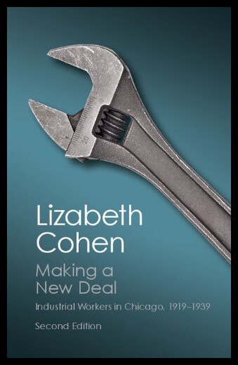 【预售】Making a New Deal: Industrial Workers in Chicago,