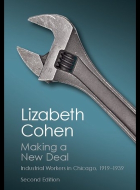 【预售】Making a New Deal: Industrial Workers in Chicago,