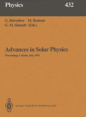 【预订】Advances in Solar Physics: Proceedin...