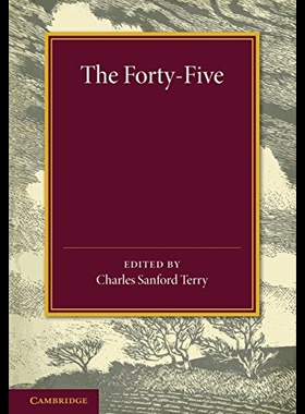 【预售】The Forty-Five: A Narrative of the Last Jacobite