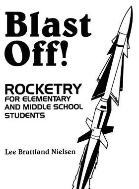 【预售】Blast Off!: Rocketry for Elementary and Middle...