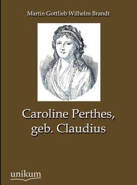 【预售】Caroline Perthes, Geb. Claudius