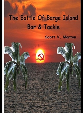 【预售】The Battle of Barge Island Bar & Tackl