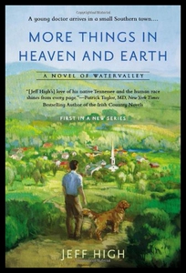 【预售】More Things in Heaven and Earth: A Novel of Water