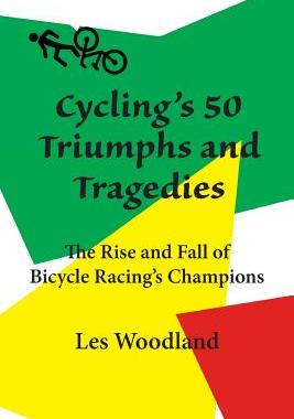 【预售】Cycling's 50 Triumphs and Tragedies