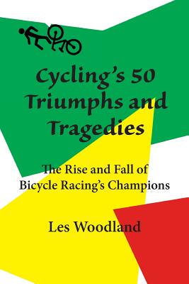 【预售】Cycling's 50 Triumphs and Tragedies