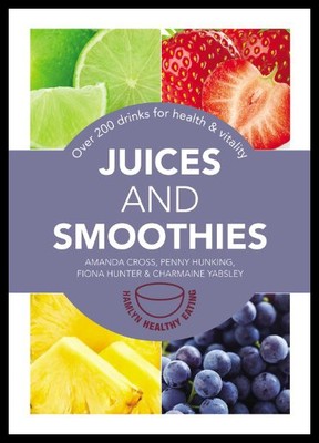 【预售】Juices and Smoothies: 201 Drinks for Health & Vit
