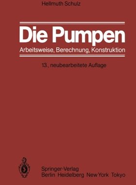 【预订】Die Pumpen: Arbeitsweise Berechnung ...