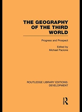 【预售】The Geography of the Third World: Progress and Pr