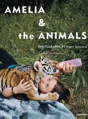 【预订】Robin Schwartz: Amelia & the Animals