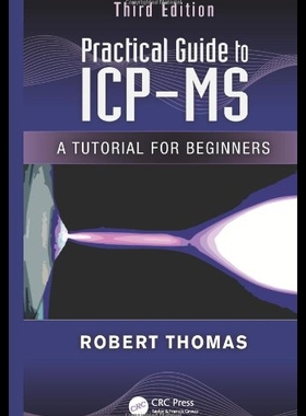 【预售】Practical Guide to Icp-MS: A Tutorial for Beginne