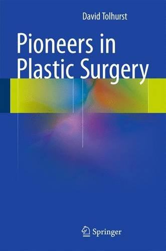 【预订】pioneers in plastic surgery