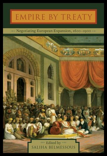 【预售】Empire by Treaty: Negotiating European Expansion,
