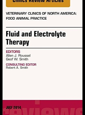 【预售】Fluid and Electrolyte Therapy, an Issue of Veteri