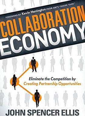 【预售】Collaboration Economy: Eliminate the Competiti...