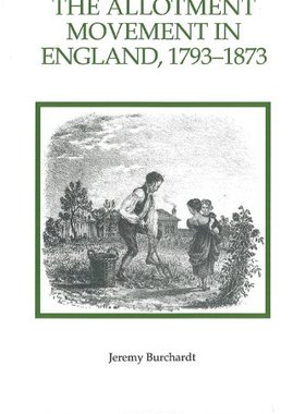 【预售】The Allotment Movement in England, 1793-1873