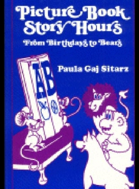【预售】Picture Book Story Hours: From Birthdays to Bears