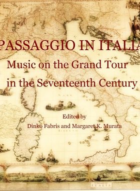 【预售】Passaggio in Italia: Music on the Grand Tour i...