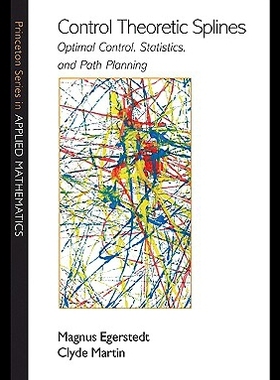 【预售】Control Theoretic Splines: Optimal Control, Stati
