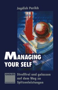 【预售】Managing Your Self: Stressfrei Und Gelassen Au...