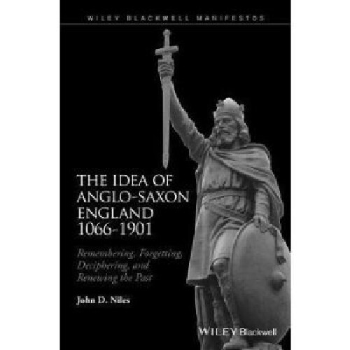 【预订】The Idea of Anglo-Saxon England 1066...