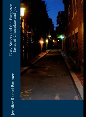 【预售】Dark Streets and the Forgotten Tastes of Chocolat