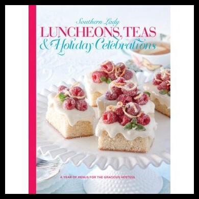 【预售】Southern Lady Luncheons, Teas & Holiday Celebrati